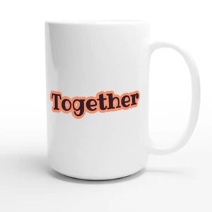 Together — cute 15oz white coffee mug