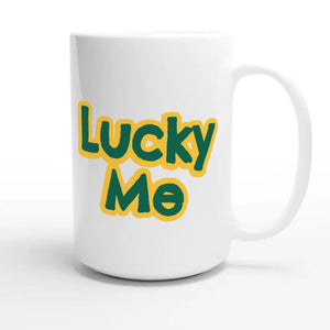 Lucky Me — cute 15oz white coffee mug