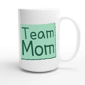 Team Mom — cute 15oz white coffee mug
