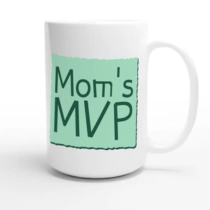 Mom’s MVP — cute 15oz white coffee mug