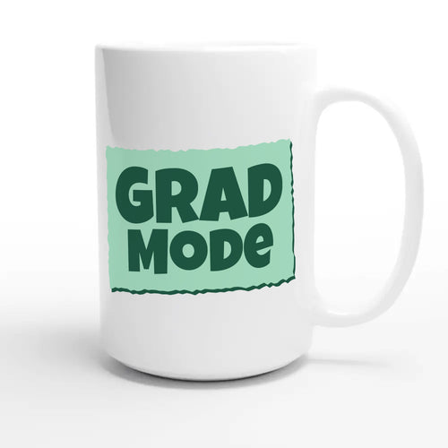 Grad Mode — heartfelt 15oz white coffee mug