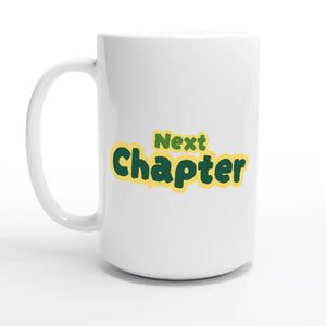 Next Chapter — 15oz coffee mug, other side