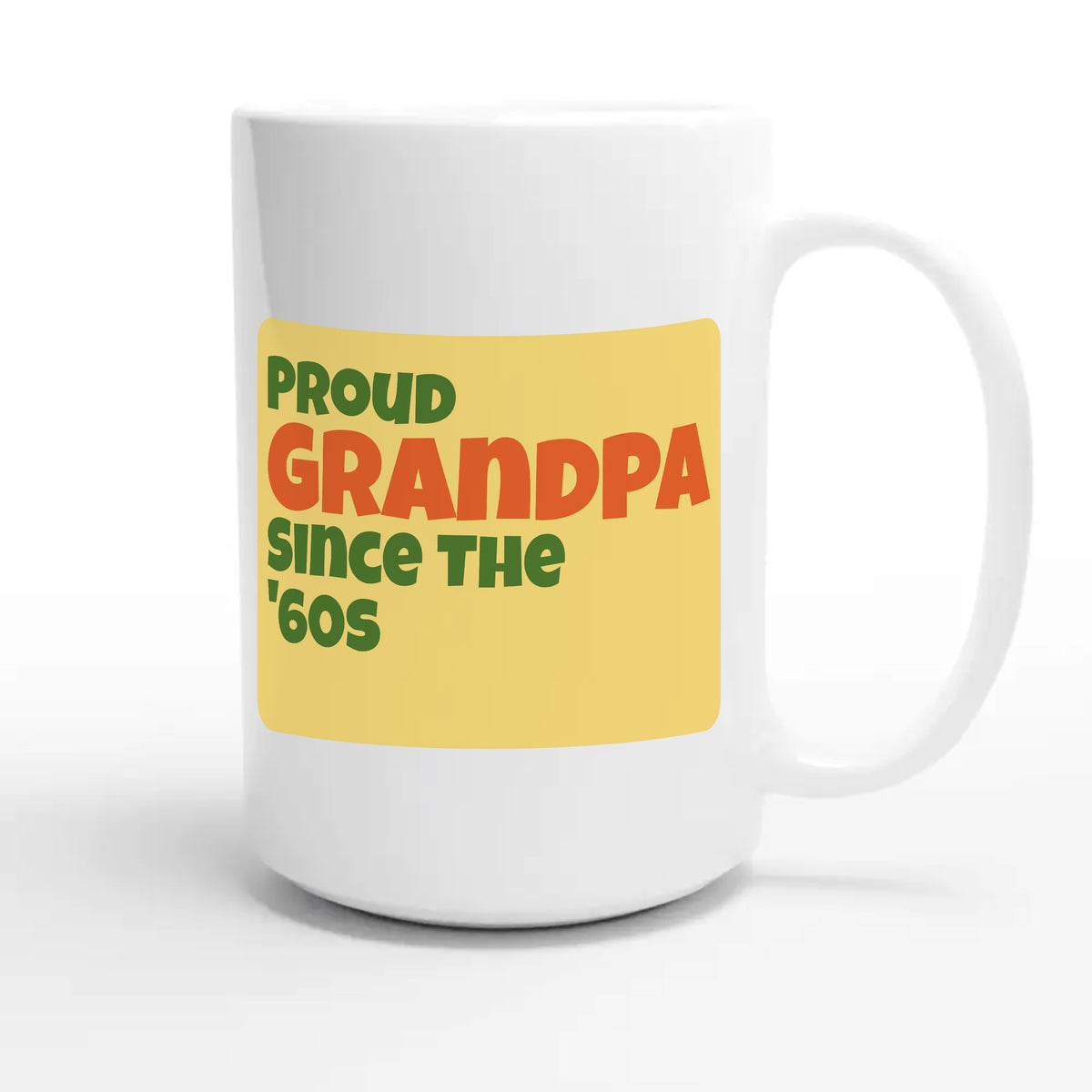 Proud Grandpa • Since The '60s — cute 15oz white coffee mug