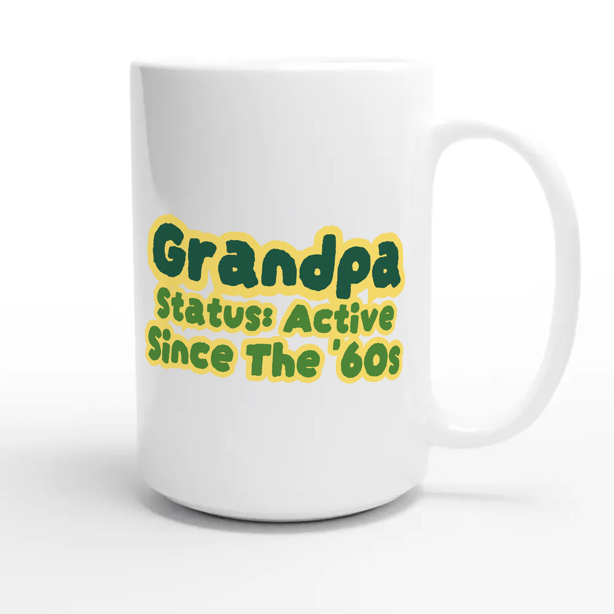 Grandpa Status: Active Since The '60s — cute 15oz white coffee mug