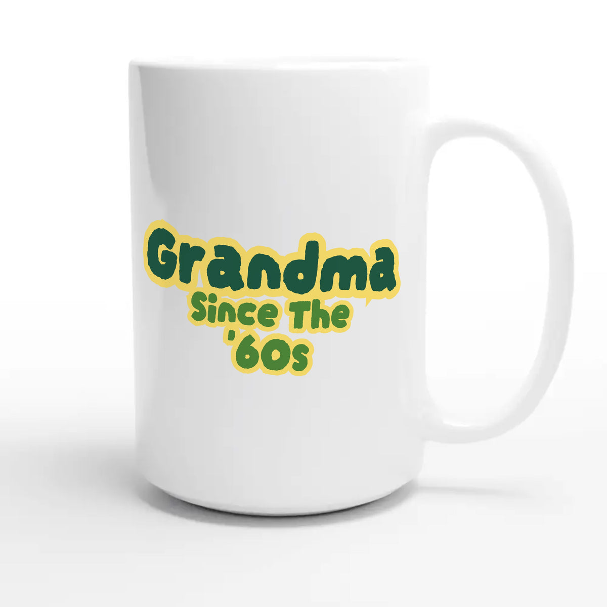 Grandma / Since The '60s — cute 15oz white coffee mug