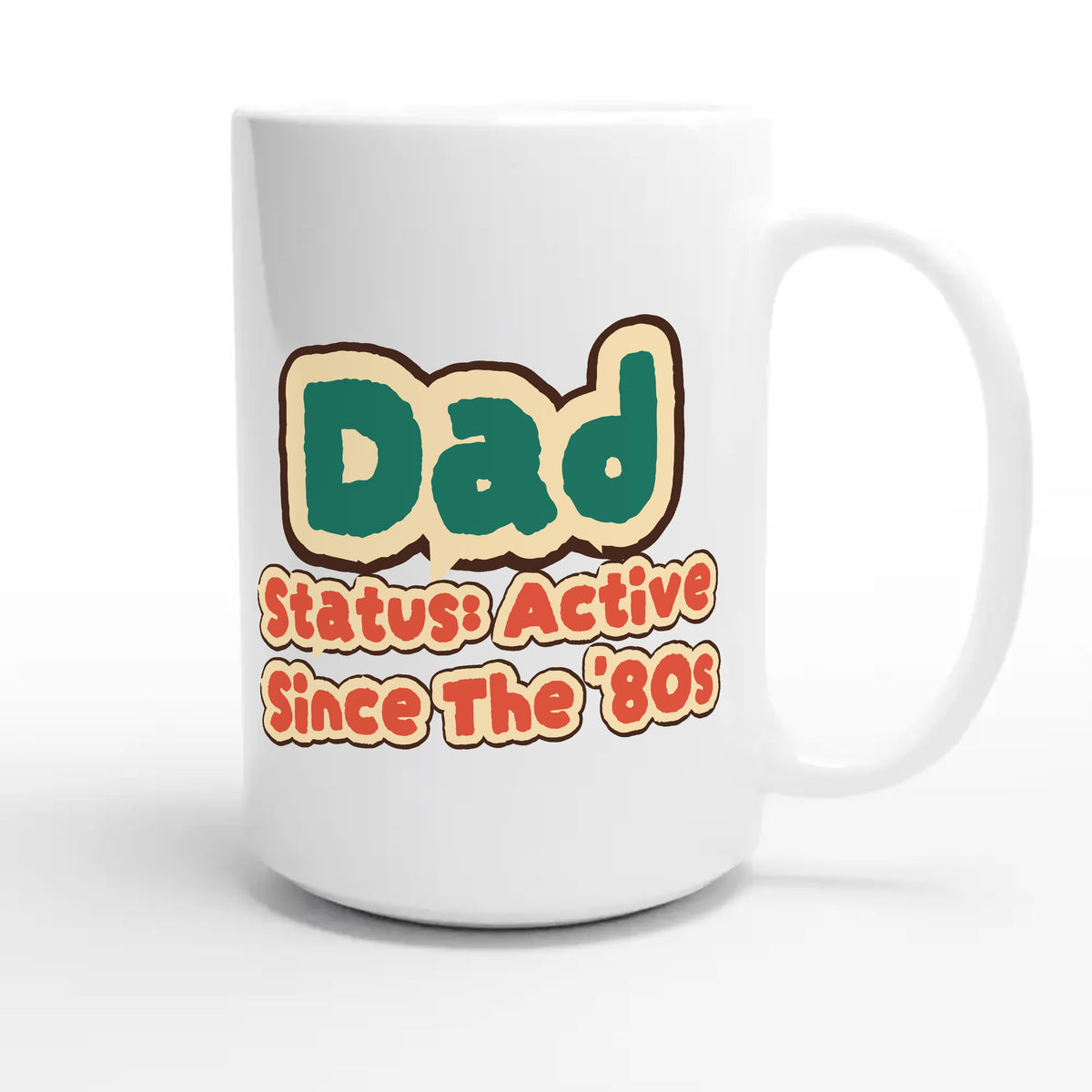 Dad Status: Active Since The '80s — cute 15oz white coffee mug