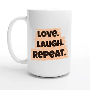 Love. Laugh. Repeat — 15oz coffee mug, other side
