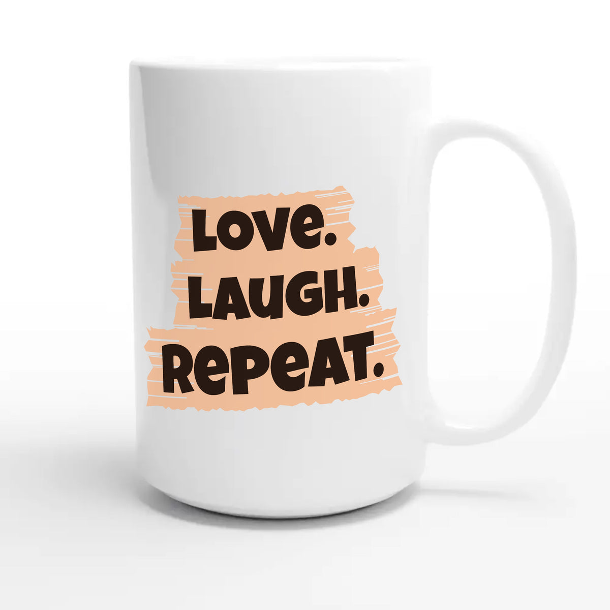 Love. Laugh. Repeat — funny 15oz white coffee mug