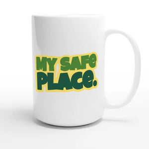My Safe Place — heartfelt 15oz white coffee mug