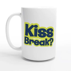 Kiss Break? — 15oz coffee mug, other side