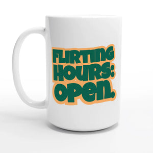 Flirting Hours: Open — 15oz coffee mug, other side