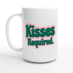 Kisses Required — 15oz coffee mug, other side