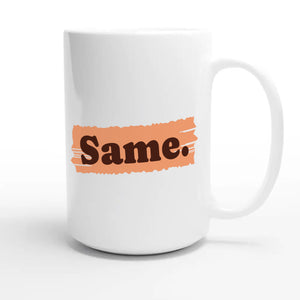 Same — cute 15oz white coffee mug