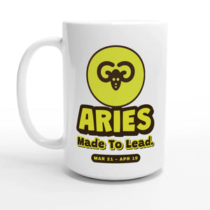 Aries • Made To Lead — 15oz coffee mug, other side