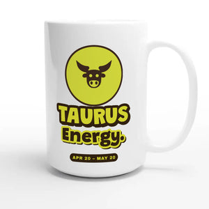 Taurus Energy — cute 15oz white coffee mug