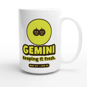 Gemini • Keeping It Fresh — cute 15oz white coffee mug