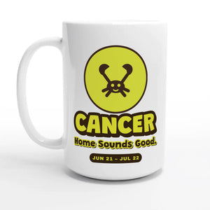 Cancer • Home Sounds Good — 15oz coffee mug, other side