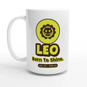 Leo. Born To Shine — 15oz coffee mug, other side