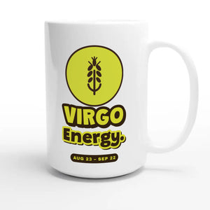 Virgo Energy — cute 15oz white coffee mug