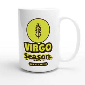 Virgo Season — cute 15oz white coffee mug