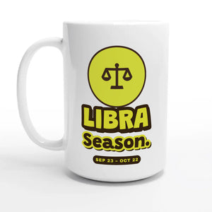 Libra Season — 15oz coffee mug, other side