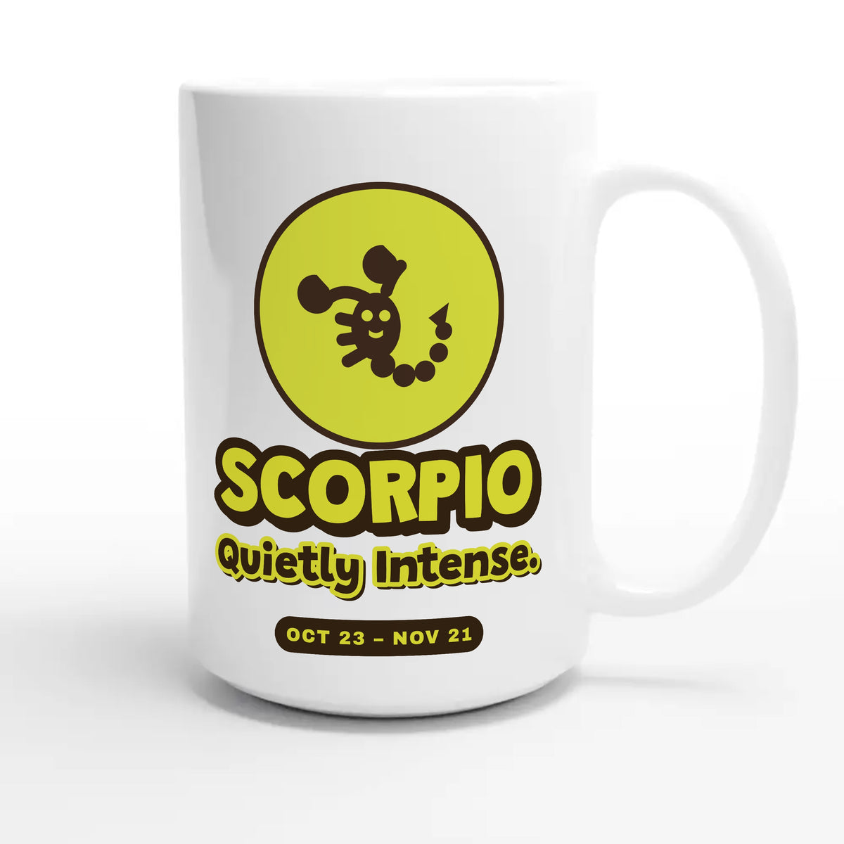 Scorpio. Quietly Intense — cute 15oz white coffee mug