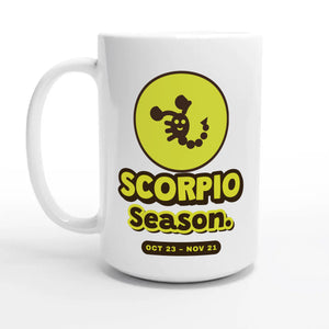 Scorpio Season — 15oz coffee mug, other side