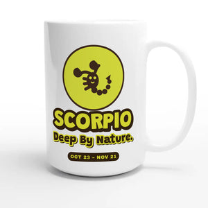 Scorpio. All In, Always — cute 15oz white coffee mug