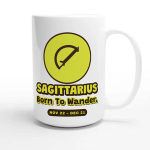 Sagittarius. Born To Wander — cute 15oz white coffee mug