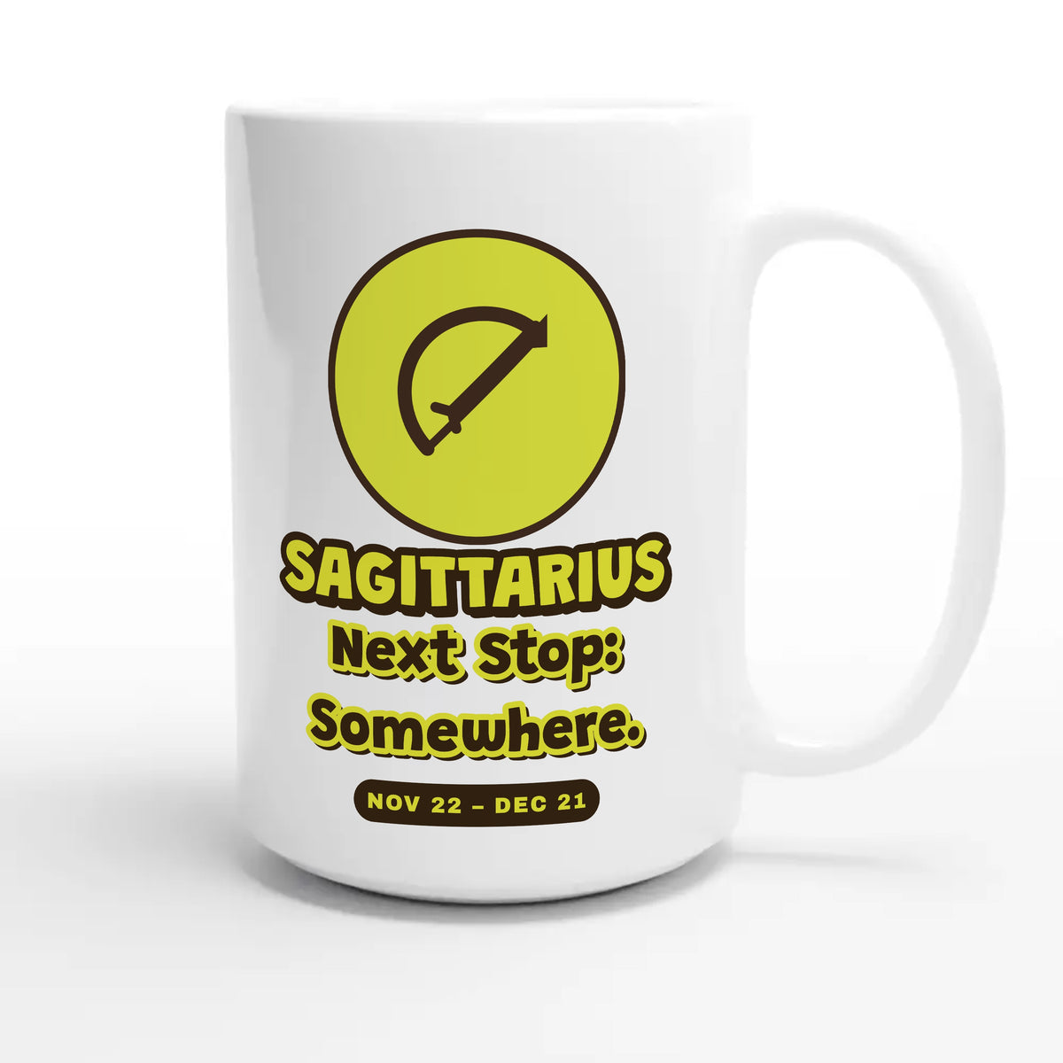 Sagittarius • Next Stop: Somewhere — cute 15oz white coffee mug