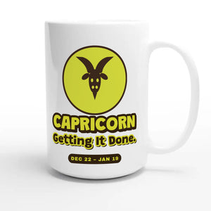 Capricorn. Getting It Done — cute 15oz white coffee mug