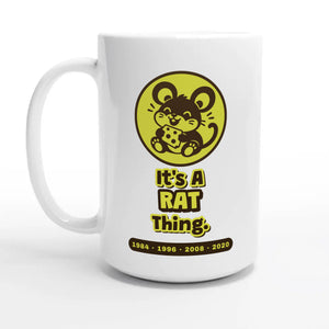 It’s A Rat Thing — 15oz coffee mug, other side