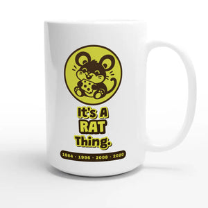 It’s A Rat Thing — cute 15oz white coffee mug