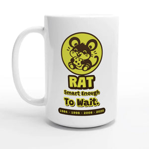 Rat • Smart Enough To Wait — 15oz coffee mug, other side