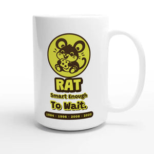 Rat • Smart Enough To Wait — cute 15oz white coffee mug