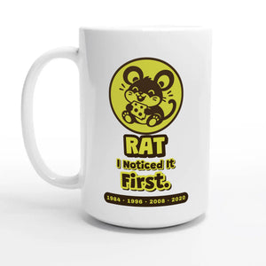 Rat • I Noticed It First — 15oz coffee mug, other side