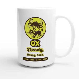 Ox • Steady. Strong. Solid — cute 15oz white coffee mug