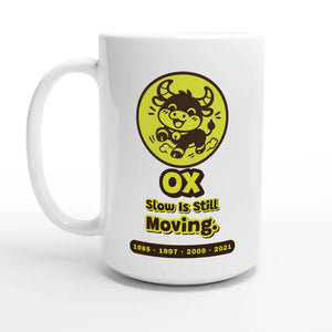 Ox • Slow Is Still Moving — 15oz coffee mug, other side