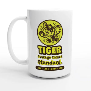 Tiger • Courage Comes Standard — 15oz coffee mug, other side