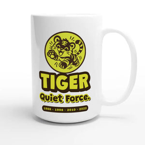 Tiger • Quiet Force — cute 15oz white coffee mug