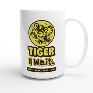 Tiger • I Wait — cute 15oz white coffee mug