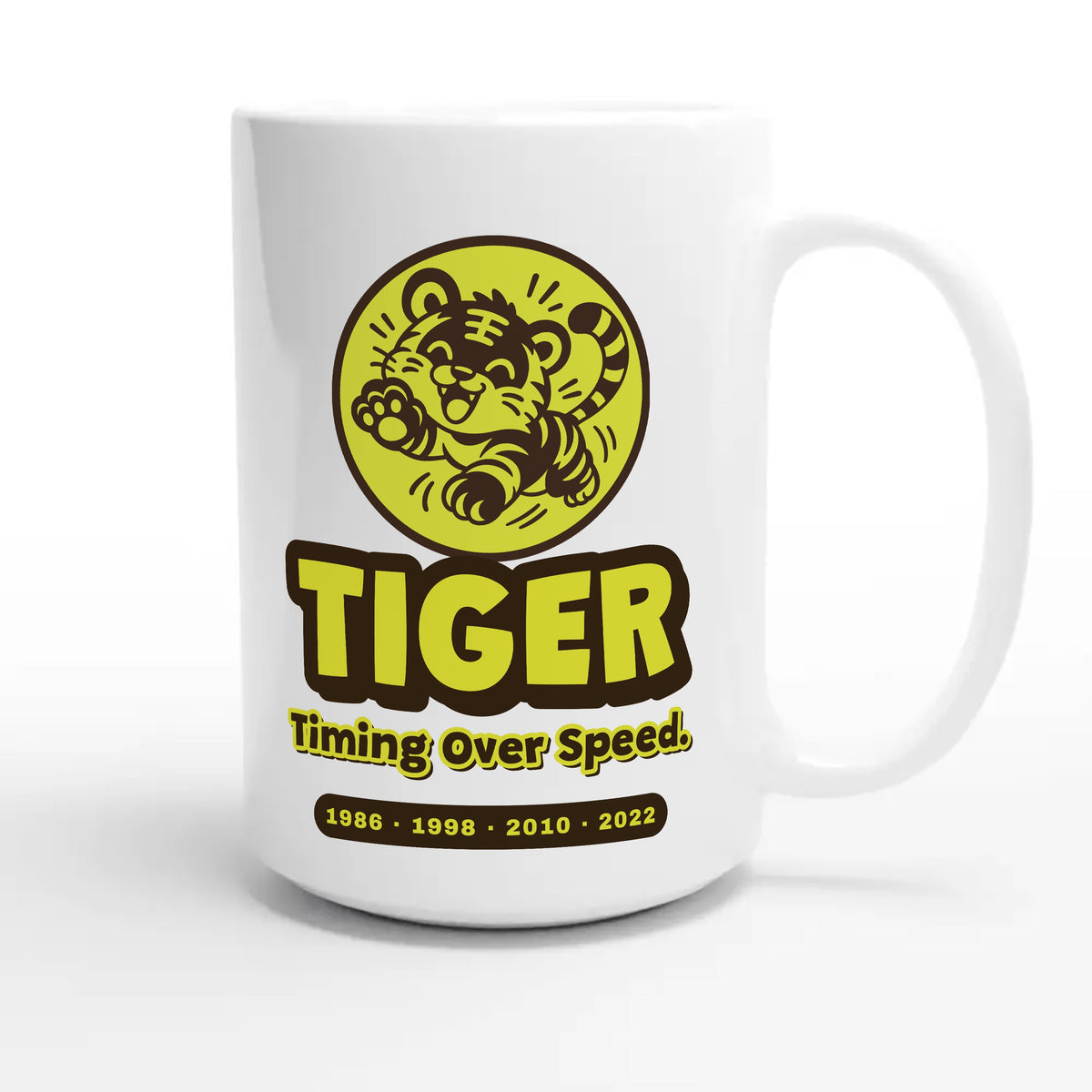 Tiger • Timing Over Speed — cute 15oz white coffee mug