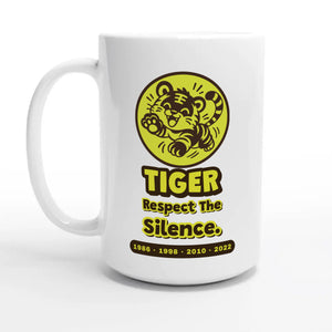 Tiger • Respect The Silence — 15oz coffee mug, other side