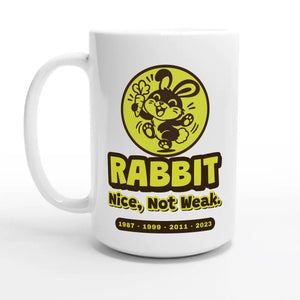 Rabbit • Nice, Not Weak — 15oz coffee mug, other side