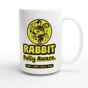Rabbit • Fully Aware — cute 15oz white coffee mug