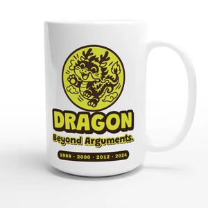Dragon • Beyond Arguments — funny 15oz white coffee mug