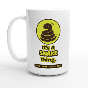 It’s A Snake Thing — 15oz coffee mug, other side