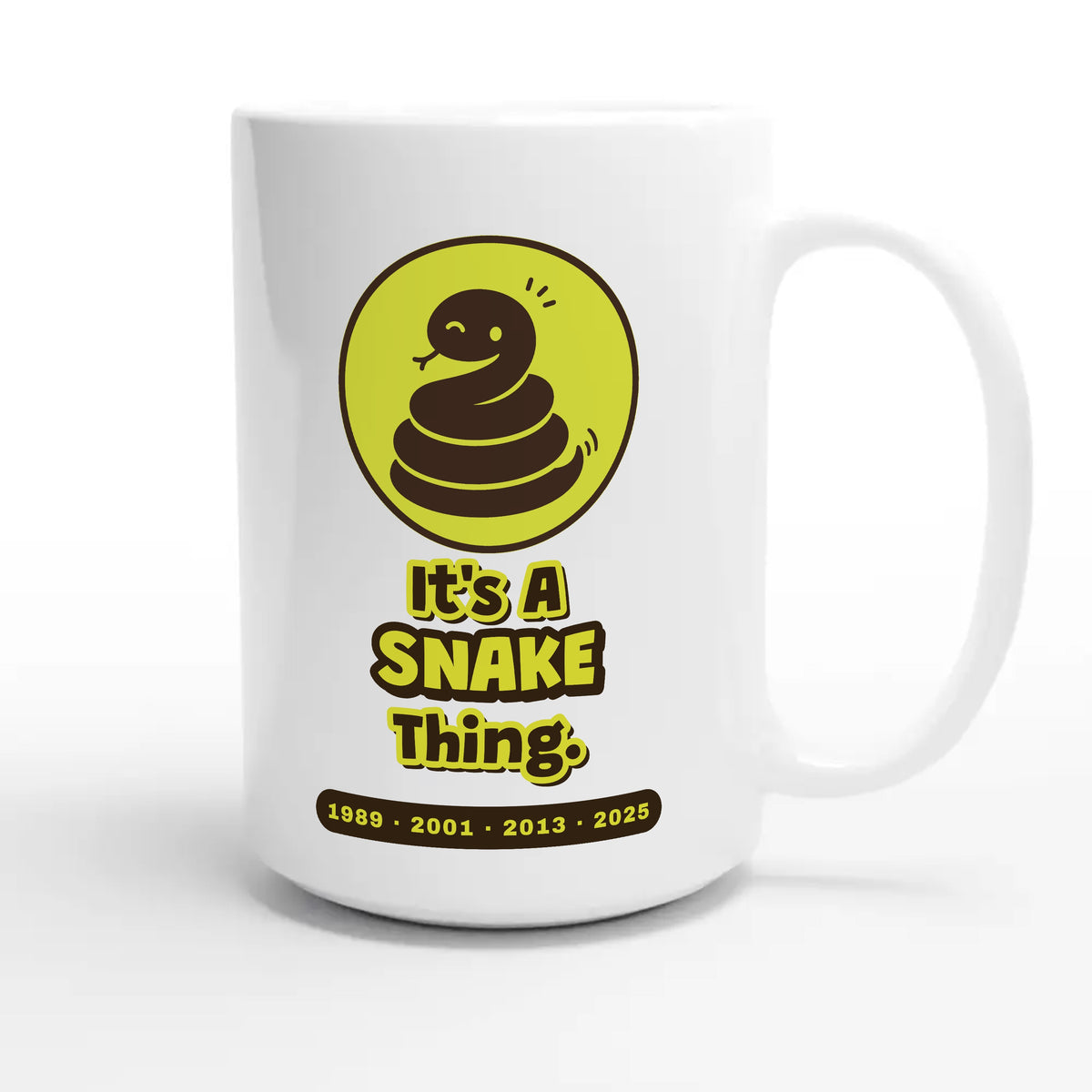 It’s A Snake Thing — cute 15oz white coffee mug