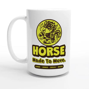 Horse • Made To Move — 15oz coffee mug, other side