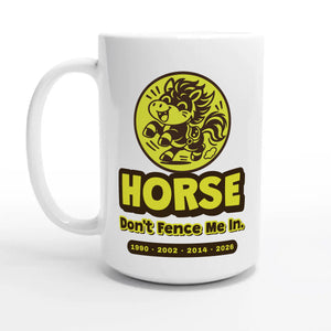 Horse • Don’t Fence Me In — 15oz coffee mug, other side